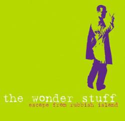 The Wonder Stuff : Escape from Rubbish Island